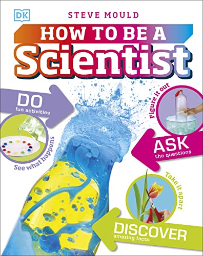 How to be a Scientist By Steve Mould
