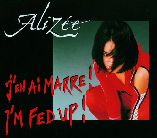 Alizée - J'en Ai Marre! / I'm Fed Up! - Polydor - 065 699-2