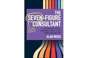 The Seven-Figure Consultant