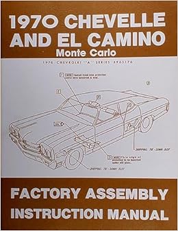 1970 Chevelle Factory Assembly Manual El Camino Monte Carlo Malibu Ss Chevrolet Books