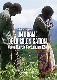 Un  drame de la colonisation