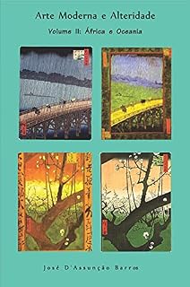 Livro Arte Moderna e Alteridade : Vol II. África e Oceania