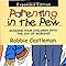 Parenting in the Pew: Guiding Your Children into the Joy ...