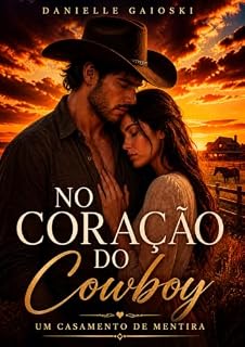 Livro No coração do Cowboy: Um casamento de mentira