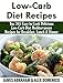Low-Carb Diet Recipes: Top 365 Easy to Cook Delicious Low-Carb Diet Mediterranean Recipes for Breakfast, Lunch & Dinner(Mediterranean Diet, Mediterranean ... (Low-Carb Paleo Diet Recipes Book 9)