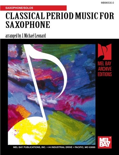 CLASSICAL PERIOD MUSIC FOR SAXOPHONE