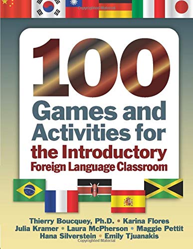 100 Games And Activities For The Introductory Foreign Language Classroom Thierry Boucquey 