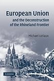 European Union and the Deconstruction of the Rhineland Frontier