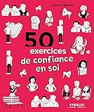 50 exercices de confiance en soi by 