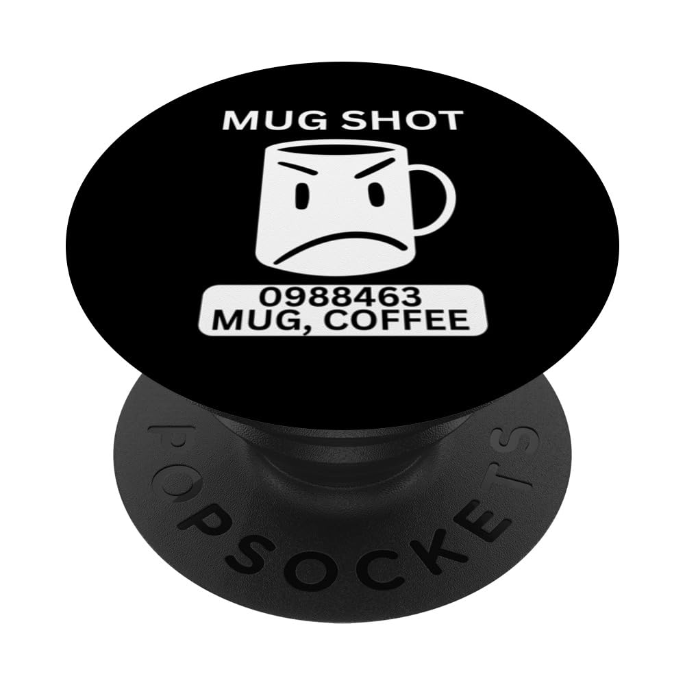 coffee mug shot funny sarcastic rude attitude saying PopSockets Swappable PopGrip