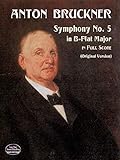 Symphony No. 5 in B-flat Major in Full Score (Dover Music Scores) by Anton Bruckner