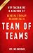 Summary of Team of Teams: by General Stanley McChrystal | Includes Analysis