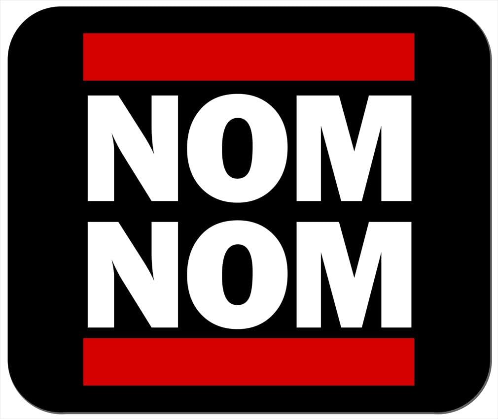 Mousepad - NOM NOM - eat snacks food nosh munch chow down funny meme saying