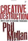 Creative destruction: How to start an economic renaissance
