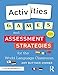 Activities, Games, and Assessment Strategies for the World Languages Classroom