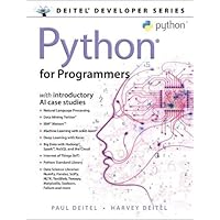Python for Programmers: with Big Data and Artificial Intelligence Case Studies