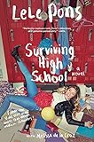 Surviving High School: A Novel