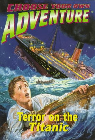 Terror on the Titanic (Choose Your Own Adventure(R))