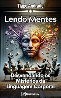 Livro Lendo Mentes: Desvendando os Mistérios da Linguagem Corporal