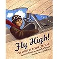 Fly High!: The Story of Bessie Coleman
