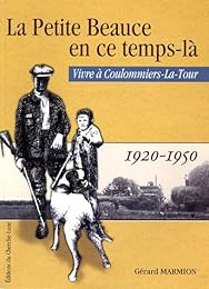La  petite Beauce en ce temps-là