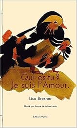 Qui es-tu ? Je suis l'amour