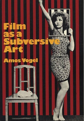 Film As A Subversive Art Amos Vogel Scott Macdonald 9781933045276 Amazon Com Books