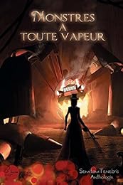 Monstres à toute vapeur