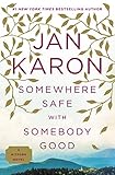 Somewhere Safe with Somebody Good (Mitford) by Jan Karon