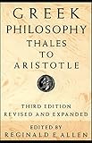 Greek Philosophy: Thales to Aristotle (Readings in the History of Philosophy) by
