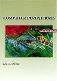 Computer Peripherals (2nd Edition) by 