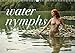 Water Nymphs 2020: An artistic, sensual nude calendar that combines women and water (Calvendo People by 
