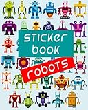Sticker Book Robots: Blank Sticker Book, 8 x 10, 64 Pages