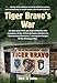 Tiger Bravo's War: An epic year with an elite airborne rifle company in the 101st Airborne Division's 