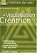 La visualisation creatrice by 