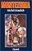 Montezuma, ou, L'apogée et la chute de l'empire aztèque (French Edition) by