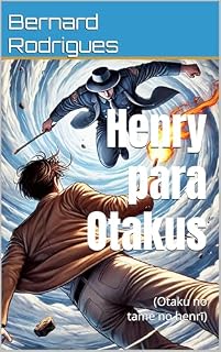 Livro Henry para Otakus: オタクのためのヘンリー (Otaku no tame no henrī) (Henry, o arqueólogo)