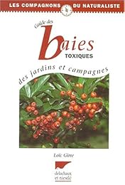 Guide des baies toxiques des jardins et des campagnes