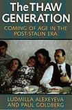 The Thaw Generation: Coming of Age in the Post-Stalin Era (Pitt Russian East European)