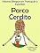 Livro História Bilíngue em Português e Espanhol: Porco — Cerdito (Série "Aprender espanhol" Livro 2)