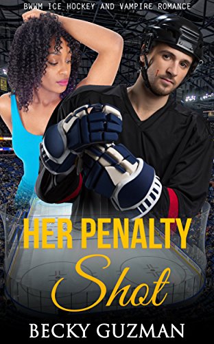Her Penalty Shot: BWWM Ice Hockey and Vampire Romance