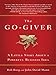 The Go-Giver: A Little Story About a Powerful Business Idea