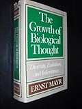 The Growth of Biological Thought: Diversity, Evolution, and Inheritance (Belknap Press)