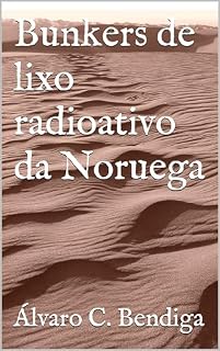 Livro Bunkers de lixo radioativo da Noruega (Os doze contos originais)