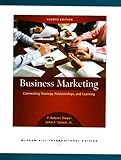 Business Marketing: Connecting Strategy, Relationships, and Learning, F. Robert Dwyer, 0071263438