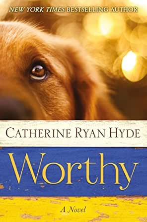 Worthy - Kindle edition by Hyde, Catherine Ryan. Literature & Fiction