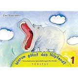 Unterhaltsame Atem- und Sprech&uuml;bungen f&uuml;r Kinder: Warum g&auml;hnt das Nilpferd?: Unterhaltsame Sprech&uuml;bungen f&uuml;r Kinder