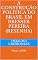 Livro A Construção Política do Brasil em Bresser Pereira (Resenha): Facos - UFSM (Coleção Filosofia&Política Livro 3)