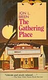 Front cover for the book The Gathering Place by Jon L. Breen