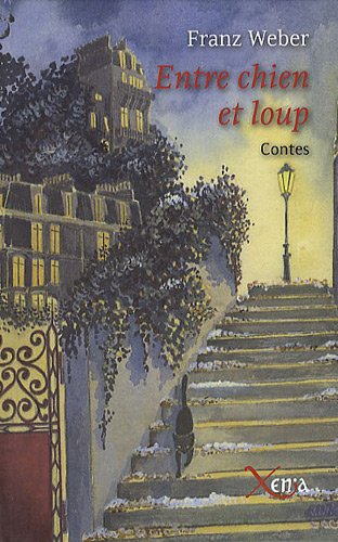 Entre chien et loup: 28 contes de rêve